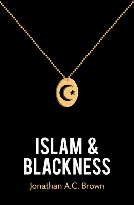 Islam et noirceur - Islam and Blackness