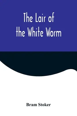 L'antre du ver blanc - The Lair of the White Worm