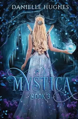 Mystica : Livre 3 - Mystica: Book 3