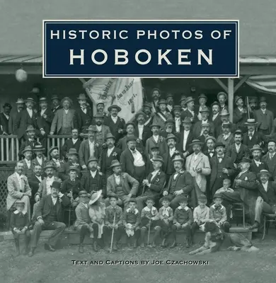 Photos historiques de Hoboken - Historic Photos of Hoboken