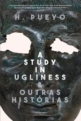 Une étude de la laideur & outras histrias - A Study in Ugliness & outras histrias