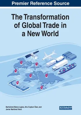 La transformation du commerce mondial dans un monde nouveau - The Transformation of Global Trade in a New World