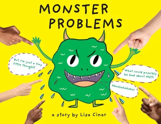 Les problèmes des monstres : Une histoire qui permet de dire adieu aux pensées négatives ! - Monster Problems: An empowering story about waving negative thinking goodbye!