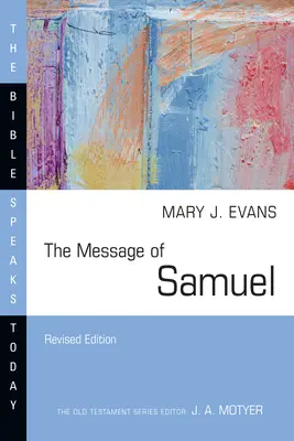 Le message de Samuel : Personnalités, potentiel, politique et pouvoir - The Message of Samuel: Personalities, Potential, Politics and Power