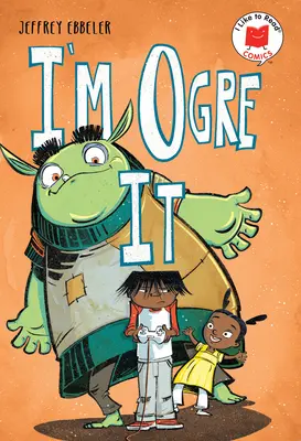 Je suis un ogre - I'm Ogre It