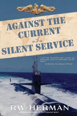 À contre-courant dans le service silencieux - Against the Current in the Silent Service