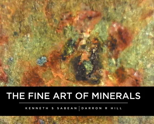L'art des minéraux - The Fine Art Of Minerals