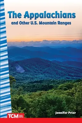 Les Appalaches et autres chaînes de montagnes américaines - The Appalachians and Other U.S. Mountain Ranges