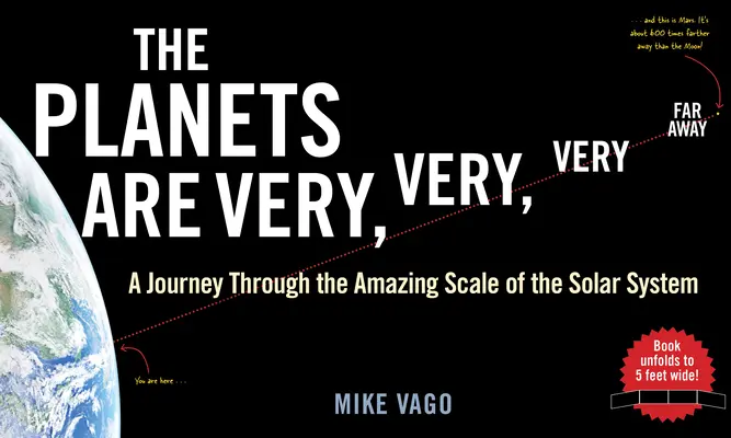 Les planètes sont très, très, très loin : Un voyage à travers l'échelle étonnante du système solaire - The Planets Are Very, Very, Very Far Away: A Journey Through the Amazing Scale of the Solar System