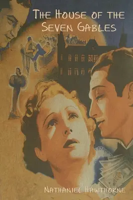 La maison aux sept pignons - The House of the Seven Gables