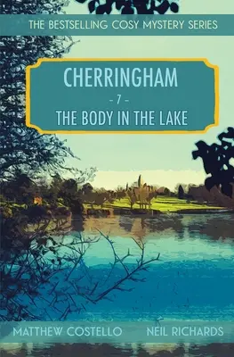 Le corps dans le lac : Un mystère de Cherringham - The Body in the Lake: A Cherringham Cosy Mystery