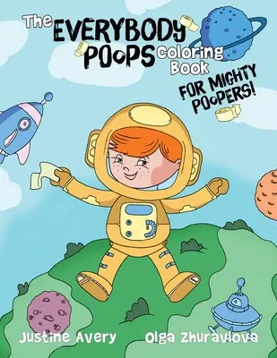 Le livre de coloriage Everybody Poops pour les grands cacaophiles ! - The Everybody Poops Coloring Book for Mighty Poopers!
