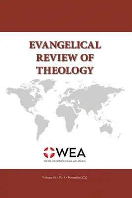 Evangelical Review of Theology, Volume 46, Numéro 4, Novembre 2022 - Evangelical Review of Theology, Volume 46, Number 4, November 2022