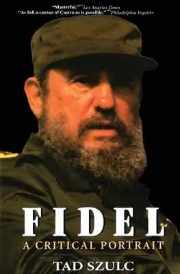 Fidel : un portrait critique - Fidel:: A Critical Portrait