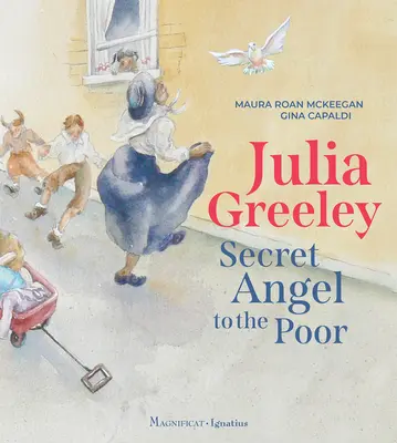 Julia Greeley : Ange secret des pauvres - Julia Greeley: Secret Angel to the Poor