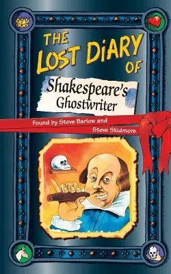 Le journal perdu de l'écrivain fantôme de Shakespeare - The Lost Diary of Shakespeare's Ghostwriter