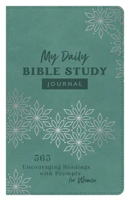 Mon journal d'étude biblique quotidien : 365 lectures encourageantes pour les femmes - My Daily Bible Study Journal: 365 Encouraging Readings with Prompts for Women