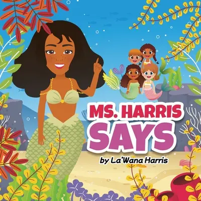 Mme Harris dit - Ms. Harris Says