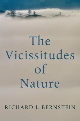 Les vicissitudes de la nature : De Spinoza à Freud - The Vicissitudes of Nature: From Spinoza to Freud