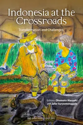 L'Indonésie à la croisée des chemins : Transformation et défis - Indonesia at the Crossroads: Transformation and Challenges