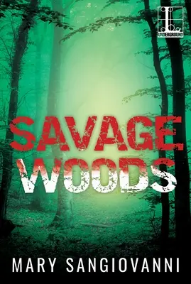 Les bois sauvages - Savage Woods