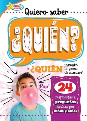 Quiero Saber Quin ? (Les enfants demandent qui ?) - Quiero Saber Quin? (Kids Ask Who?)