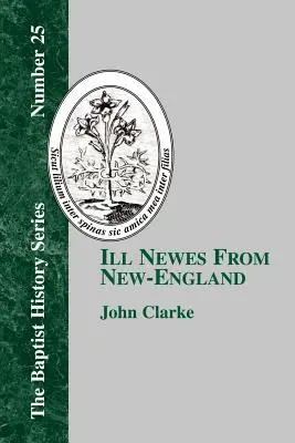 Ill Newes From New-England (Nouvelles de la Nouvelle-Angleterre) - Ill Newes From New-England