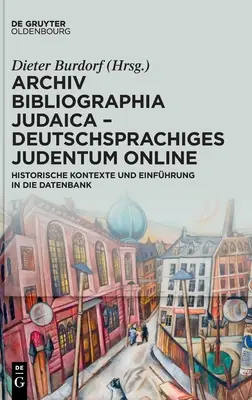 Archiv Bibliographia Judaica - Deutschsprachiges Judentum Online (en anglais) - Archiv Bibliographia Judaica - Deutschsprachiges Judentum Online
