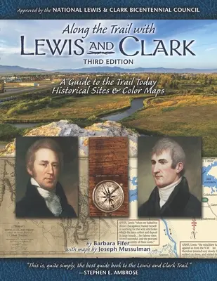 Sur les traces de Lewis et Clark : Un guide de la piste aujourd'hui - Along the Trail with Lewis & Clark: A Guide to the Trail Today