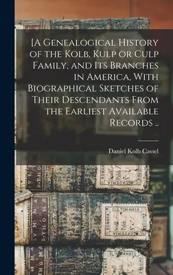 [Le livre d'Exeter : une anthologie de la poésie anglo-saxonne présentée à la cathédrale d'Exeter par Loefric, premier évêque d'Exeter (1050-1071), et S - [A Genealogical History of the Kolb, Kulp or Culp Family, and its Branches in America, With Biographical Sketches of Their Descendants From the Earlie