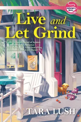 Vivre et laisser moudre - Live and Let Grind