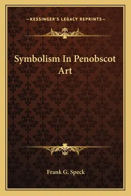 Le symbolisme dans l'art Penobscot - Symbolism in Penobscot Art