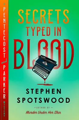 Des secrets inscrits dans le sang : Un mystère de Pentecôte et Parker - Secrets Typed in Blood: A Pentecost and Parker Mystery