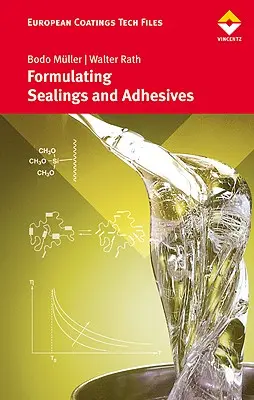 Formulation d'adhésifs et de produits d'étanchéité - Formulating Adhesives and Sealants