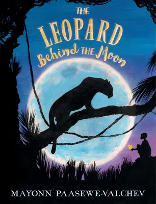 Le léopard derrière la lune - The Leopard Behind the Moon