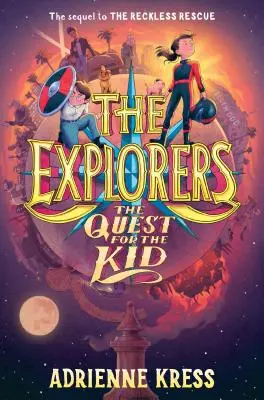 Les Explorateurs : La quête de l'enfant - The Explorers: The Quest for the Kid