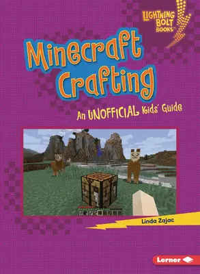 L'artisanat dans Minecraft : Un guide non officiel pour les enfants - Minecraft Crafting: An Unofficial Kids' Guide