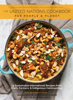 Le livre de cuisine à l'appui des Nations unies : Pour les peuples et la planète - The Cookbook in Support of the United Nations: For People and Planet