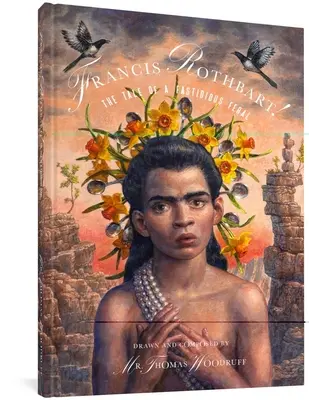 Francis Rothbart ! L'histoire d'un chat sauvage fastidieux - Francis Rothbart!: The Tale of a Fastidious Feral