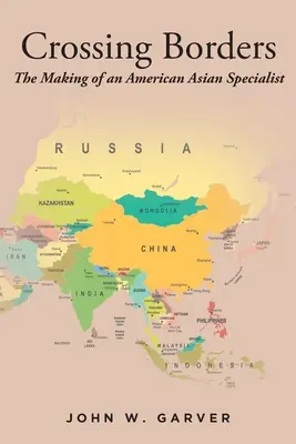 Traverser les frontières : La création d'une spécialiste asiatique américaine - Crossing Borders: The Making of an American Asian Specialist