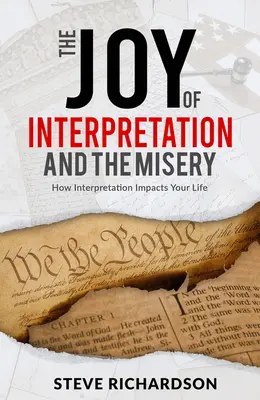 La joie de l'interprétation et la misère : L'impact de l'interprétation sur votre vie - The Joy of Interpretation and the Misery: How Interpretation Impacts Your Life