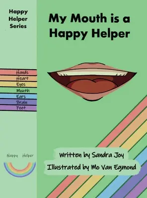 Ma bouche est une aide précieuse - My Mouth is a Happy Helper