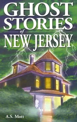 Histoires de fantômes du New Jersey - Ghost Stories of New Jersey