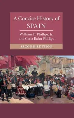 Une histoire concise de l'Espagne - A Concise History of Spain