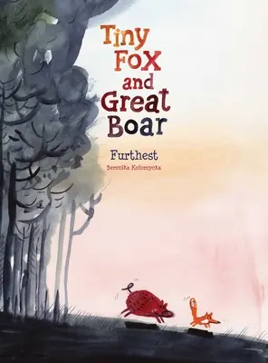 Petit renard et grand sanglier Livre 2 : Le plus loin - Tiny Fox and Great Boar Book Two: Furthest