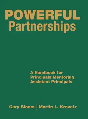 Partenariats puissants : Un manuel pour les directeurs d'école qui mentorent les directeurs adjoints - Powerful Partnerships: A Handbook for Principals Mentoring Assistant Principals