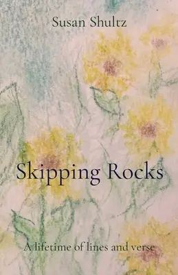 Skipping Rocks : Une vie de lignes et de vers - Skipping Rocks: A lifetime of lines and verse