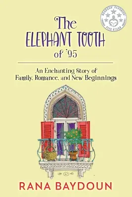 La dent d'éléphant de 95 : Une histoire enchanteresse de famille, de romance et de nouveaux départs - The Elephant Tooth of '95: An Enchanting Story of Family, Romance and New Beginnings