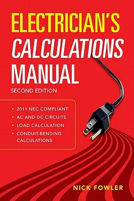 Manuel de calcul de l'électricien, deuxième édition - Electrician's Calculations Manual, Second Edition