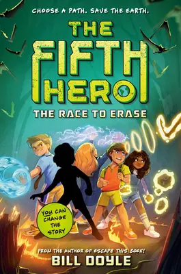 The Fifth Hero #1 : The Race to Erase (La course à l'effacement) - The Fifth Hero #1: The Race to Erase